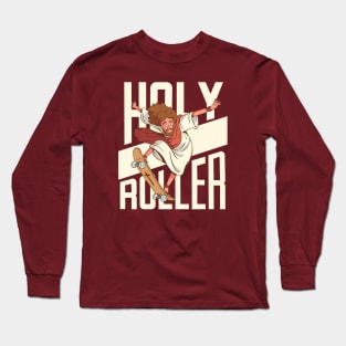 Funny Holy Roller Skateboarding Jesus // Christian Humor Jesus Joke Long Sleeve T-Shirt